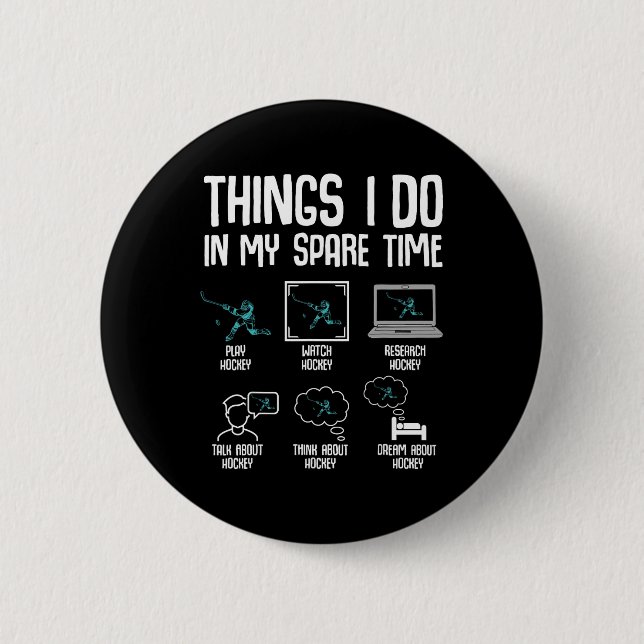 Hockey-Dinge, die ich in meiner Freizeit mache, Ei Button (Vorderseite)