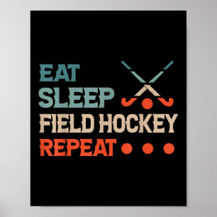 Hockey Essen Schlafen Hockey Wiederholen Poster