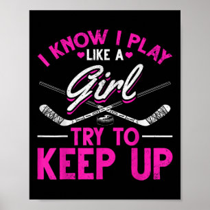 Hockey-Feld Mädchen, die ich kenne, ich spiele wie Poster