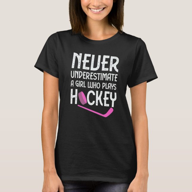 Hockey For Women Girls Ice Hockey Player Hockey  2 T-Shirt (Vorderseite)
