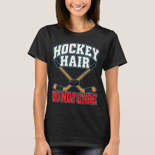 Hockey Frisur ist egal Hockey-Spieler Eishockey T-Shirt