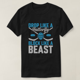 Hockey-Goal-Block wie eine Bestie T-Shirt