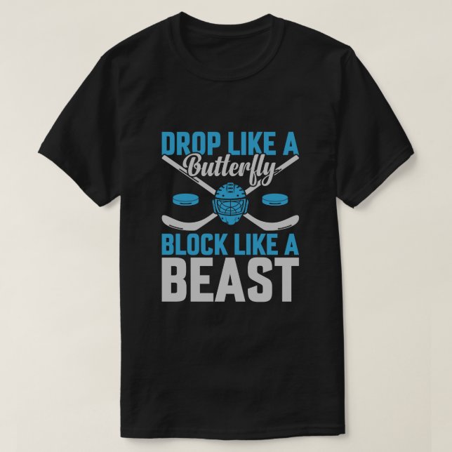 Hockey-Goal-Block wie eine Bestie T-Shirt (Design vorne)