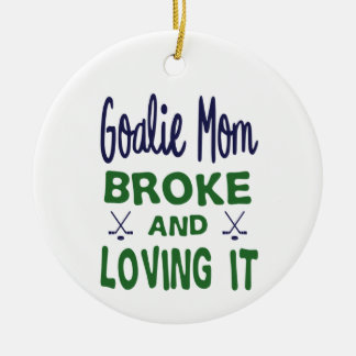 Hockey Goalie Mama Broke und Love It Keramik Ornament