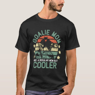 Hockey Goalie Mama wie eine regelmäßige Mama aber T-Shirt
