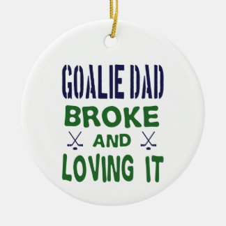 Hockey Goalie Vater Broke und Liebe es Keramik Ornament