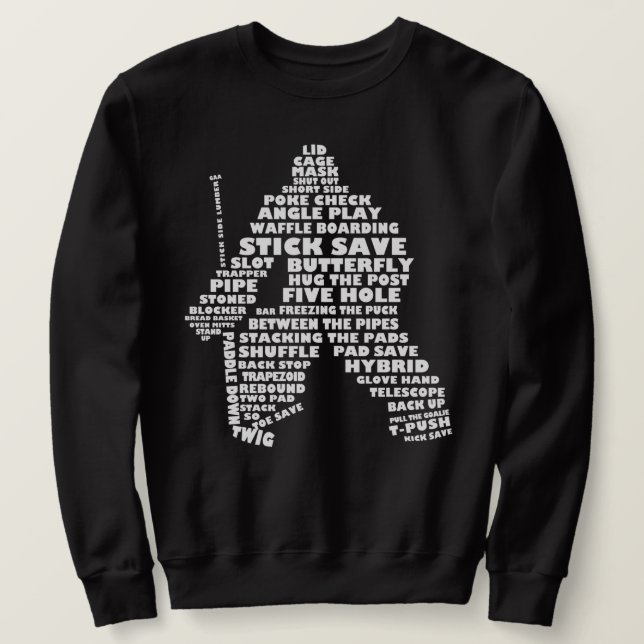 Hockey Goalie Word Art Sweatshirt (Design vorne)