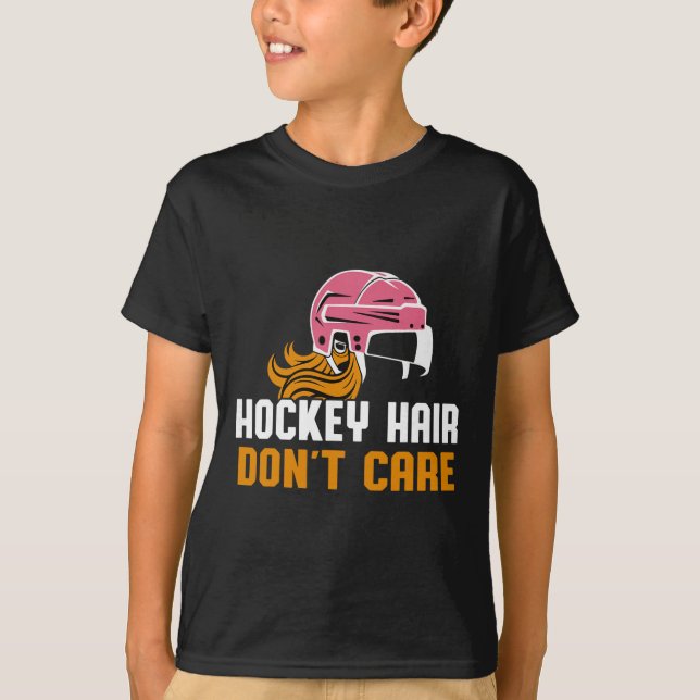 Hockey Hair Don't Care  T-Shirt (Vorderseite)