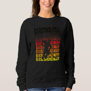 Hockey Hobby Sport Motif mit Sprichwort als Eishoc Sweatshirt