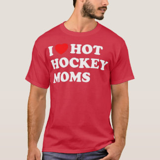 Hockey I Liebe Hot Hockey Mamas (1) T-Shirt