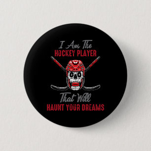 Hockey - Ich bin der Hockeyspieler, der dich heims Button