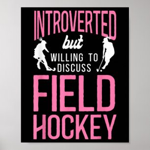 Hockey introvertiert, aber bereit, über Hockey zu Poster