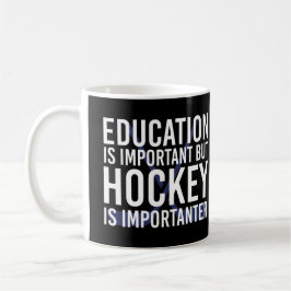Hockey is importanter Funny Hockey gifts Kaffeetasse