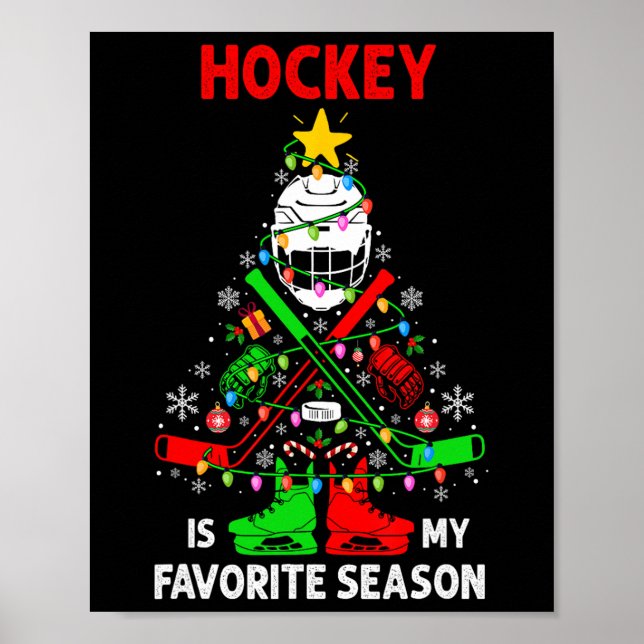 Hockey Is My Favorite Season Christmas Tree Equipm Poster (Vorne)