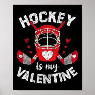 Hockey ist mein Valentine Goalie Eishockey Valenti Poster