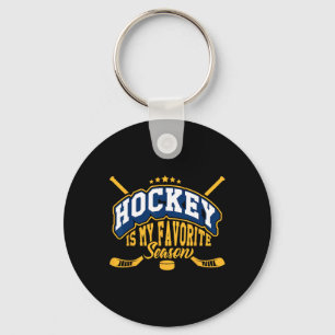 Hockey ist meine Lieblingsjahreszeit. Hockeysaison Schlüsselanhänger