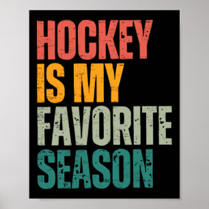 Hockey ist meine Lieblingsjahreszeit Lustiger Hock Poster