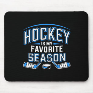 Hockey ist meine Lieblingssaison Funny Ice Hockey- Mousepad