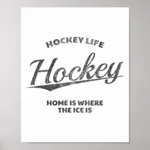 Hockey Leben, Zu Hause ist dort, wo das Eis ist, H Poster