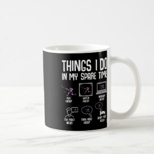 Hockey-Mädchen Dinge, die ich in meiner Freizeit m Kaffeetasse