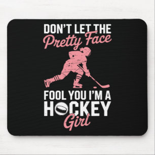 Hockey-Mädchen Lass dich nicht von dem hübschen Ge Mousepad