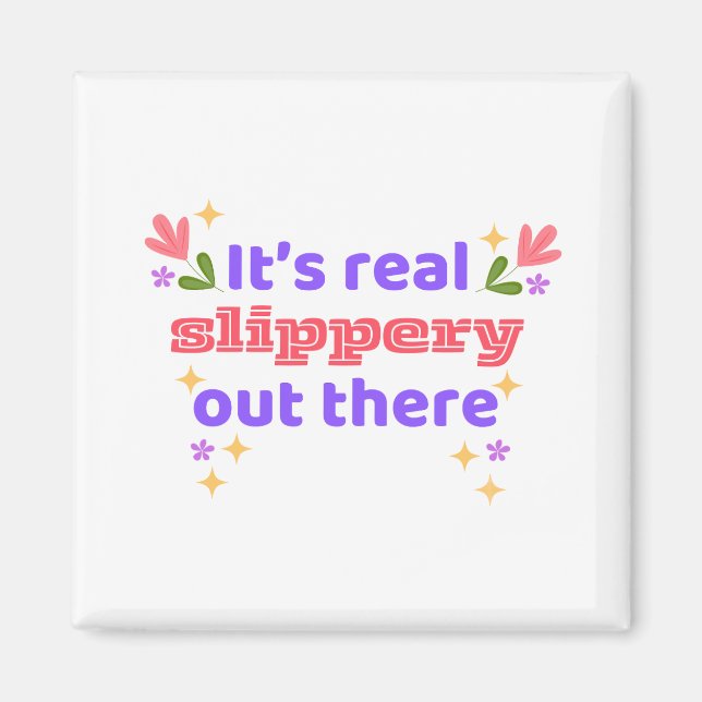 Hockey Magnet Best Chirps Hockey It's Slippery (Vorne)