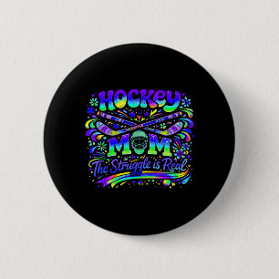 Hockey-Mama Der Kampf Ist Echt Eis Sportteam Button