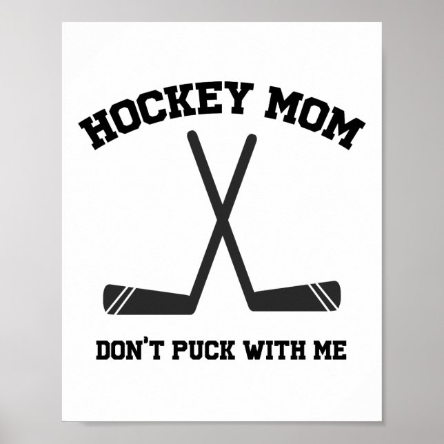Hockey-Mama Don't Puck mit Zitat Pun Sport Poster (Vorne)