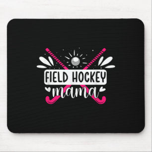 Hockey-Mama Feldhockey-Mama Feldhockey-Elternteil Mousepad