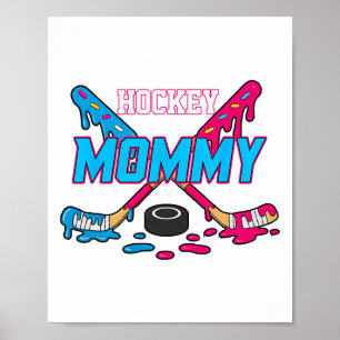 Hockey-Mama-Hockey-Eiscreme-Tropf-Jungs-Eishockey Poster