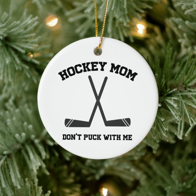 Hockey-Mama macht sich nicht lustig Keramik Ornament (Baum)