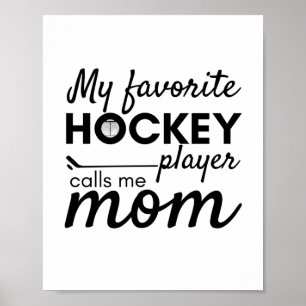 Hockey Mama Poster Lieblingsspieler Weiß