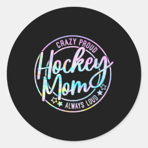 Hockey-Mama total stolz auf Eis immer laute Tie-Dy Runder Aufkleber