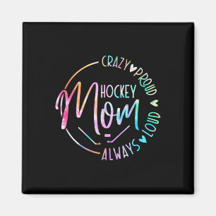 Hockey-Mama total stolz immer laut Tie Dye Mutter Magnet