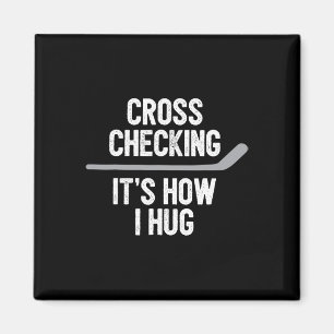 Hockey Men Women Cross Kontrolle So umarmt ich Magnet