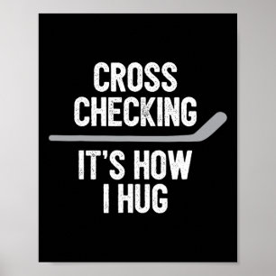 Hockey Men Women Cross Kontrolle So umarmt ich Poster