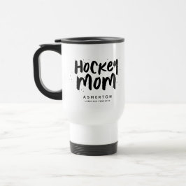 Hockey Mom trendschwarzer Typ personalisiert Reisebecher