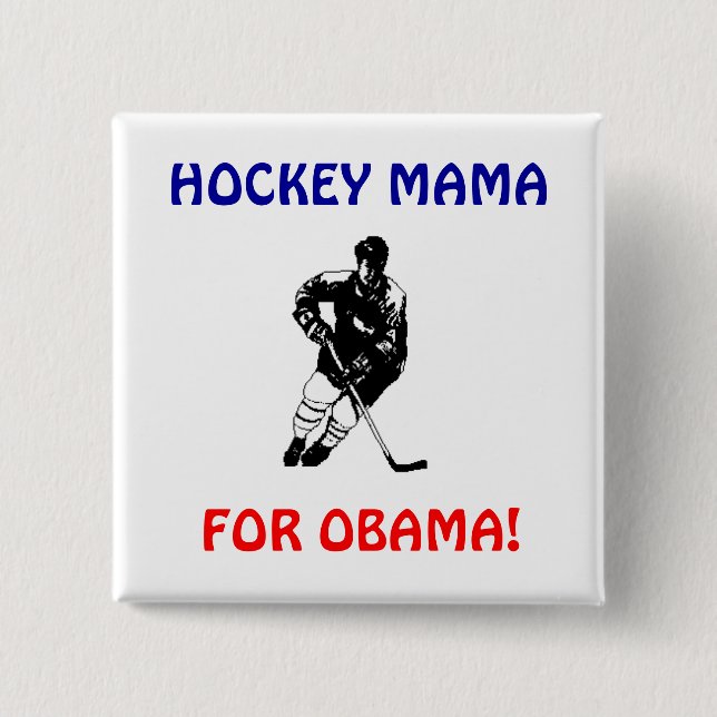 HOCKEY-MUTTER, FÜR OBAMA-KNOPF BUTTON (Vorderseite)
