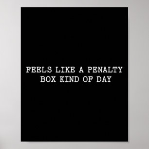 Hockey-Mutter-Zitat Sagt Fühlt sich wie eine Straf Poster