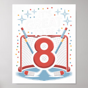 Hockey Netz und Schläger Es ist großartig, 8 zu se Poster