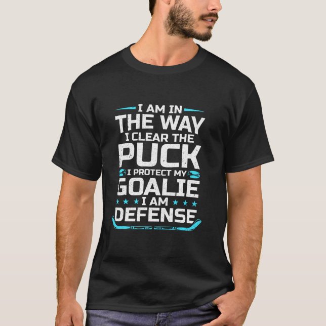 Hockey Player I Protect My Goalie in Defense Ice H T-Shirt (Vorderseite)