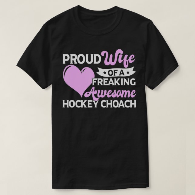 Hockey Player Lover Hockey Coach Ehefrau T-Shirt (Design vorne)