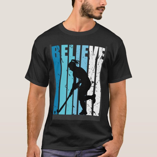 Hockey Retro Believe Turquoise Field Hockey Fan Wo T-Shirt (Vorderseite)