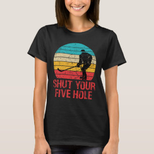 Hockey Schließ Dein Fünf Loch Retro Vintage 70er 8 T-Shirt