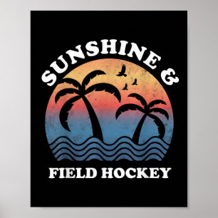 Hockey - Sonnenschein und Hockey Lustiges Hockey Poster