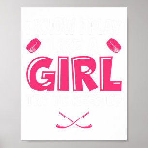 Hockey Spiel Wie Ein Mädchen Humor Liebhaber Eisho Poster