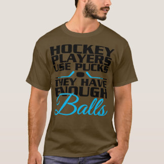Hockey Spieler haben Kugeln T-Shirt