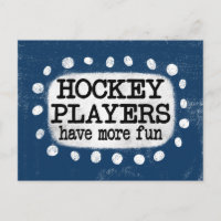 Hockey Spieler haben mehr Spaß Postkarte