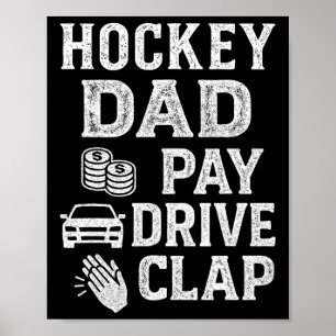 Hockey-Vater Bezahl Fahrt Klatschen Lustige Vaterp Poster