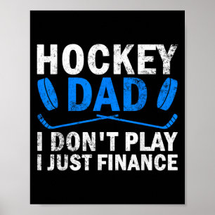 Hockey-Vater, den ich nicht spiele, nur Eishockey Poster